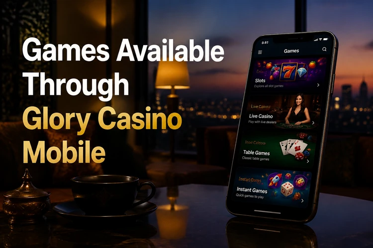 Games Available Through Glory Casino Mobile